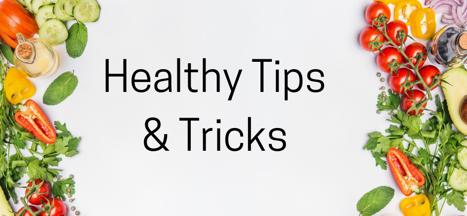 Healthy Tips & Tricks for the New Year
