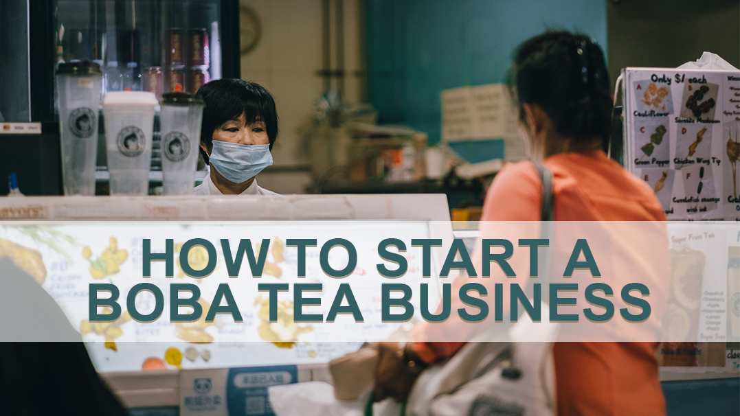How to Start a Boba Tea Business