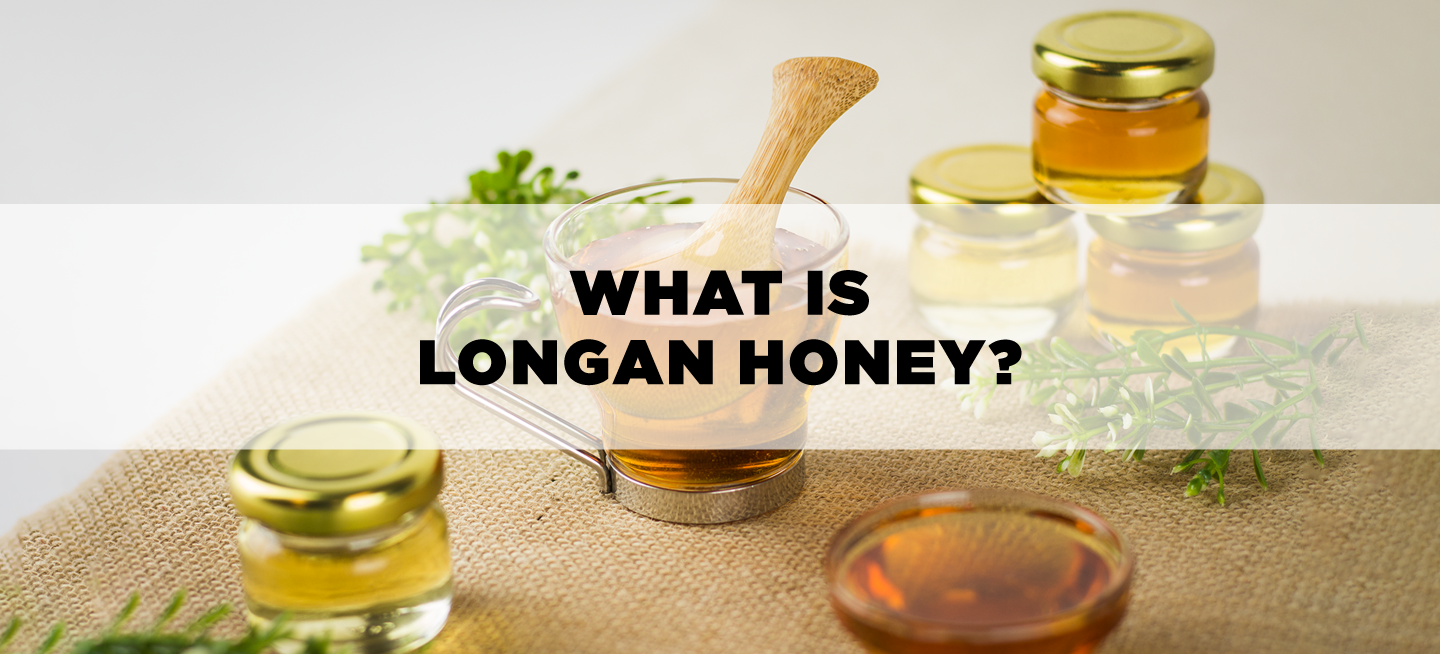 What is Longan Honey?