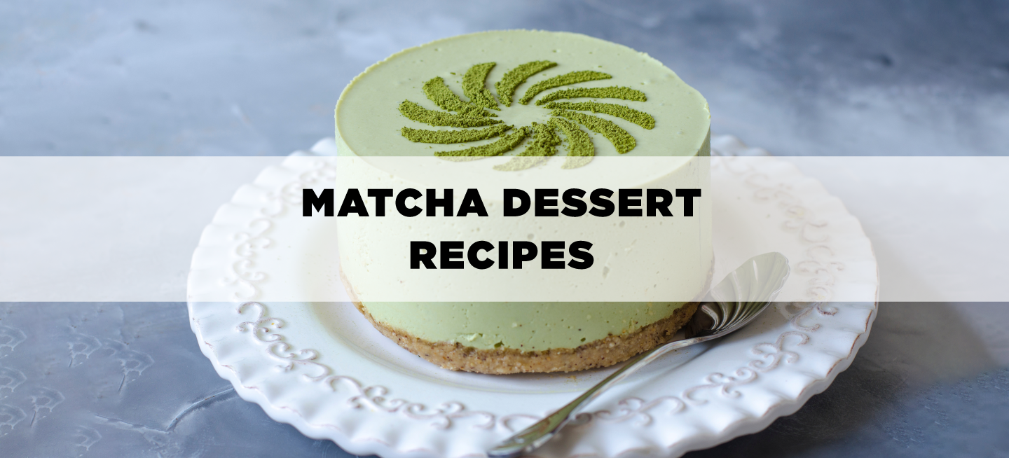 Matcha Dessert Recipes