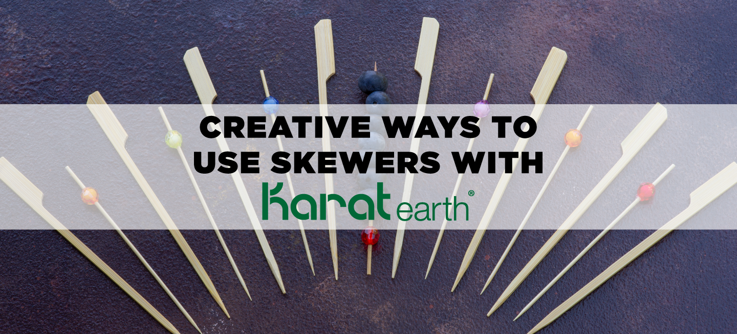 Creative Ways to Use Skewers with Karat Earth