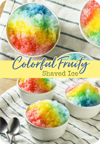 Fruity Shaved  Ice
